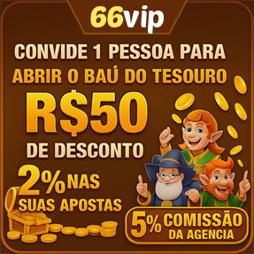 66vip Indique amigos para receber um bônus